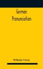 German Pronunciation : Practice And Theo - Preview