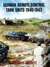 German Remote-Control Tank Units 1940-1943