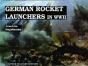German Rocket Launchers In Wwii - Preview