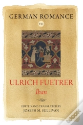 German Romance Vii: Ulrich Fuetrer, Iban