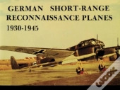 German Short Range Reconnaissance Planes 1930-1945