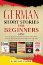 German Short Stories For Beginners - 5 In 1 - Preview