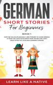 German Short Stories For Beginners Book 1