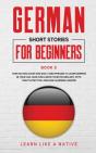 German Short Stories For Beginners Book 5 - Preview