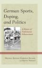 German Sports, Doping, And Politics - Preview