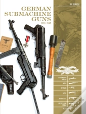 German Submachine Guns, 1918â€“1945