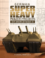 German Superheavy Panzer Projects Of World War Ii - Preview