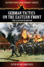 German Tactics On The Eastern Front - The Illustrated Edition - Preview