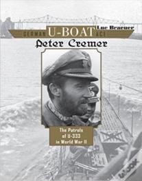 German U-Boat Ace Peter Cremer