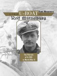 German U-Boat Ace Rolf Mutzelburg