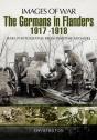 Germans In Flanders, 1917-1918 - Preview