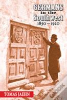 Germans In The Southwest, 1850-1920