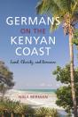 Germans On The Kenyan Coast - Preview