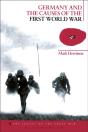 Germany And The Causes Of The First World War - Preview