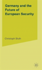 Germany And The Future Of European Security - Preview