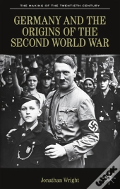 Germany And The Origins Of The Second World War