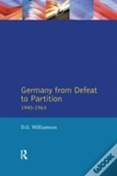 Germany From Defeat To Partition, 1945-1963