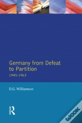 Germany From Defeat To Partition, 1945-1963