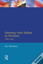 Germany From Defeat To Partition, 1945-1963