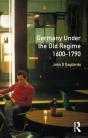 Germany Under The Old Regime 1600-1790 - Preview