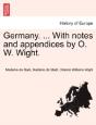 Germany. ... With Notes And Appendices By O. W. Wight. - Preview