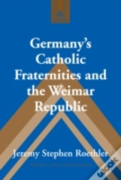 Capa do artigo Germanyâ€™S Catholic Fraternities And The Weimar Republic