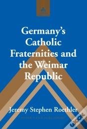 Capa do artigo Germanys Catholic Fraternities And The Weimar Republic