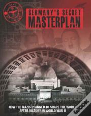 Germany'S Secret Masterplan