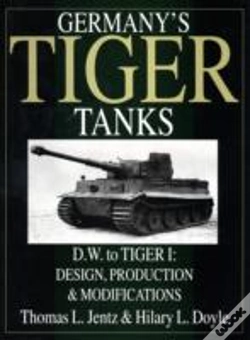 Capa do artigo Germany'S Tiger Tanks D.W. To Tiger I