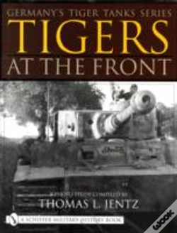 Capa do artigo Germany'S Tiger Tanks Series Tigers At The Front