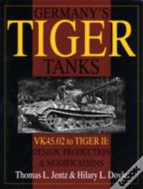 Germany'S Tiger Tanks