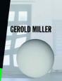 Gerold Miller: Retrospective - Preview