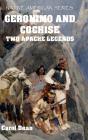 Geronimo And Cochise - Two Apache Legends (Hardback) - Preview
