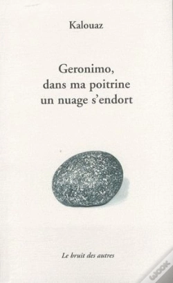 Capa do artigo Geronimo, Dans Ma Poitrine Un Nuage S'Endort