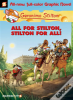 Geronimo Stilton Graphic Novels #15: All For Stilton, Stilton For All!