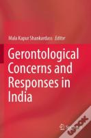 Gerontological Concerns And Responses In India