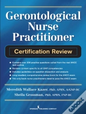 Gerontological Nurse Practitioner Certification Review
