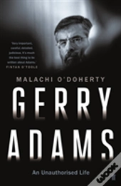 Gerry Adams: An Unauthorised Life
