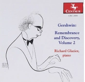 Capa do artigo Gershwin: Remembrance And Discovery, Volume 2 - CD