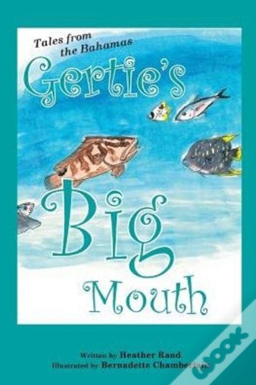 Gertie'S Big Mouth
