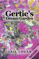 Gertie'S Dream Garden