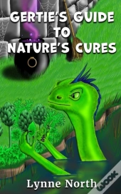 Gertie'S Guide To Nature'S Cures