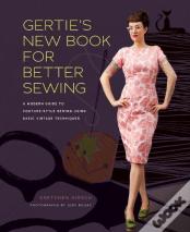 Gertie'S New Book For Better Sewing
