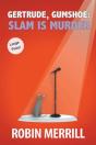 Gertrude, Gumshoe: Slam Is Murder - Preview