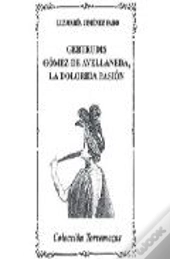 Gertrudis Gomez De Avellaneda, La Dolorida Pasion 