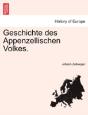 Geschichte Des Appenzellischen Volkes. - Preview