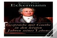 Gesprache Mit Goethe In Den Letzten Jahren Seines Lebens
