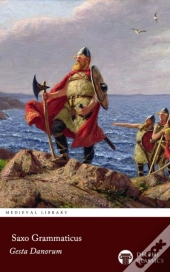 Gesta Danorum By Saxo Grammaticus Illustrated