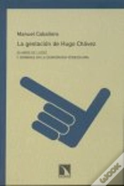 Capa do artigo Gestacion De Hugo Chavez 40 Años De