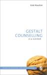 Gestalt Counselling In A Nutshell